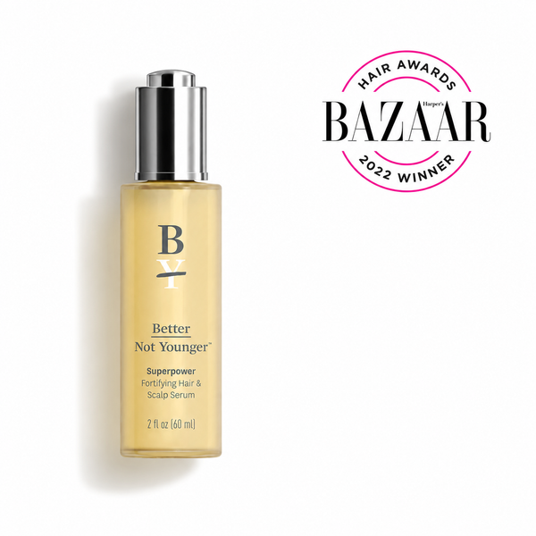 Better Not Younger Fortifying Hair Serum – 2 fl oz